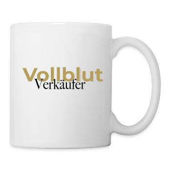 Vollblut Verkäufer Spruch - Tasse - Weiß - Rechts