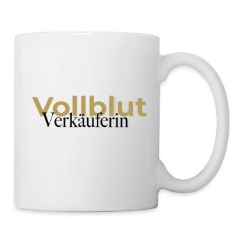 Vollblut Verkäuferin Spruch - Tasse - Weiß - Rechts