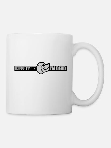 in dog years Dead - Tasse - Weiß