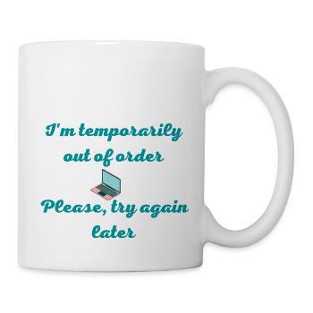 Je suis actuellement hors service - Mug blanc - blanc - Droite