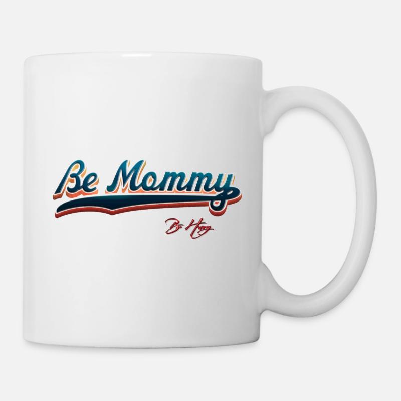 Be mommy - Mug blanc - blanc