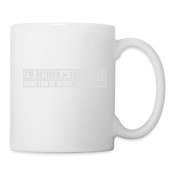 have fun at work - Tasse - Weiß - Rechts