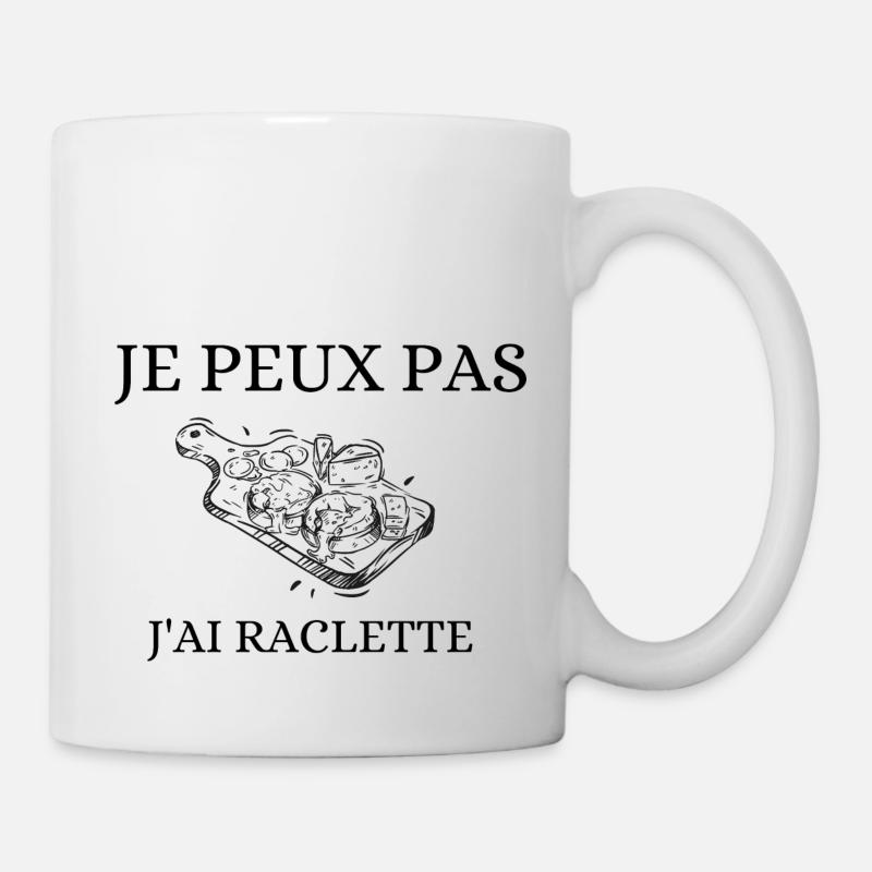 JE PEUX PAS J'AI RACLETTE - Mug blanc - blanc