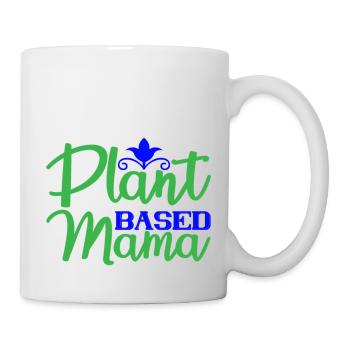 Plant based Mama - Tasse - Weiß - Rechts