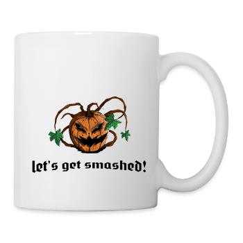 pumpkin pumpkin let's get smashed! Funny saying - Mug - white - Right