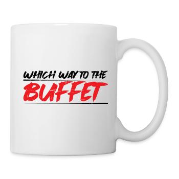 Which Way To The Buffet 14 - Tasse - Weiß - Rechts