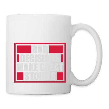 bad decisions great stories - Mug - white - Right