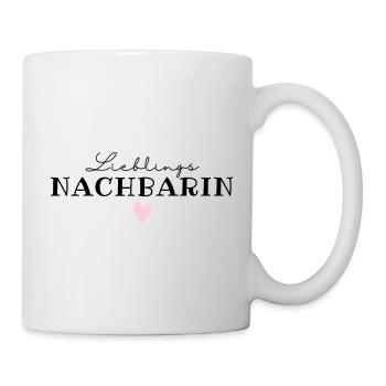 Lieblingsnachbarin / beste Nachbarin Nachbarschaft - Tasse - Weiß - Rechts