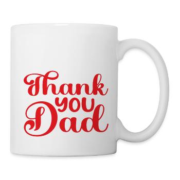 Thank you Dad - Tasse - Weiß - Rechts