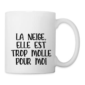 la neige elle est trop molle pour moi - Mug blanc - blanc - Droite