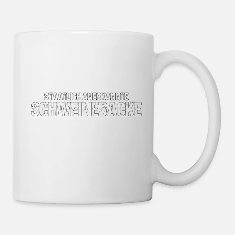 staatlich anerkannte Schweinebacke Geschenk - Tasse - Weiß