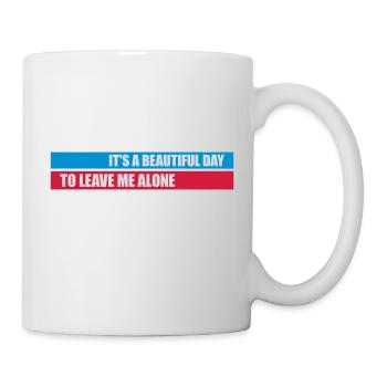 leave me alone day - Mug - white - Right