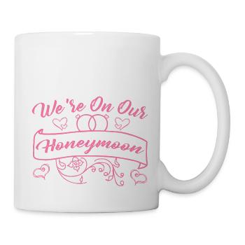 We're On Our Honeymoon 5 - Tasse - Weiß - Rechts