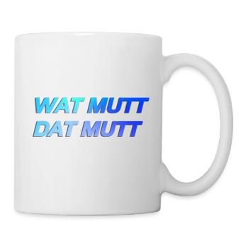 WAT MUTT DAT MUTT personalisierbar - Tasse - Weiß - Rechts