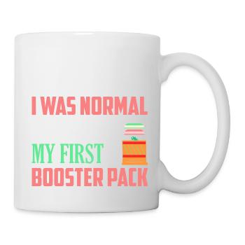 I Was Normal Until I Got My First Booster Pack Col - Mug - white - Right