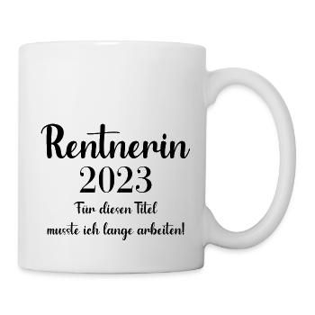 Rentnerin 2023 - Tasse - Weiß - Rechts