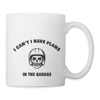 I can't I have plans in the garage - Mug blanc - blanc - Droite