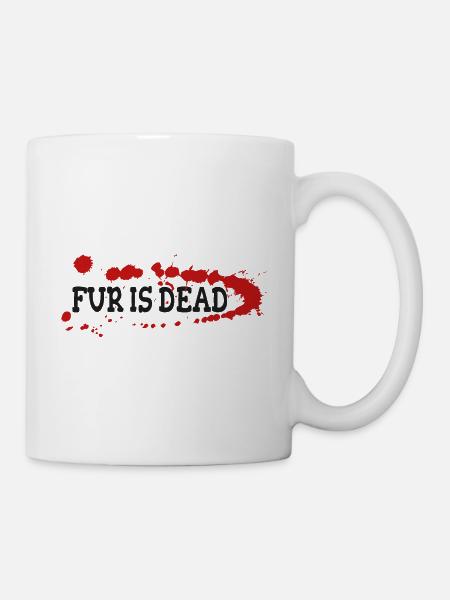 Pelz ist Tot - Tasse - Weiß