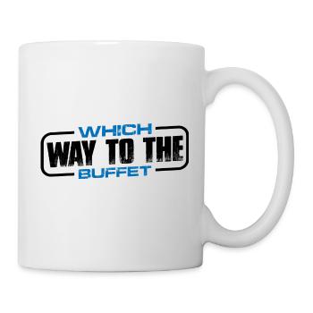 Which Way To The Buffet 17 - Tasse - Weiß - Rechts