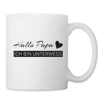 Hallo Papa - ich bin unterwegs - Tasse - Weiß - Rechts
