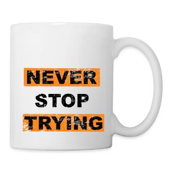 Never stop trying saying lettering - Mug - white - Right