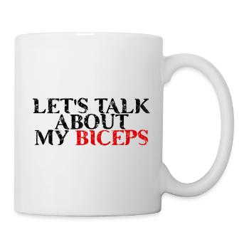 Let's Talk About My Biceps 3 - Tasse - Weiß - Rechts
