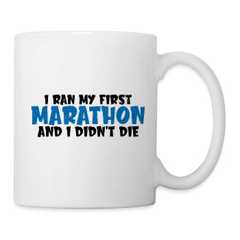 I ran my first marathon and I didn't die 4 - Mug - white - Right