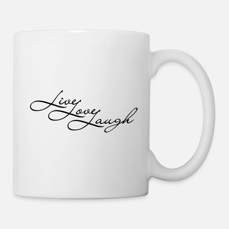 Live Laugh Love - Tasse - Weiß