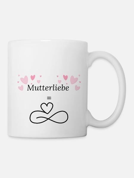 Mutterliebe ist unendlich-Muttertag - Tasse - Weiß