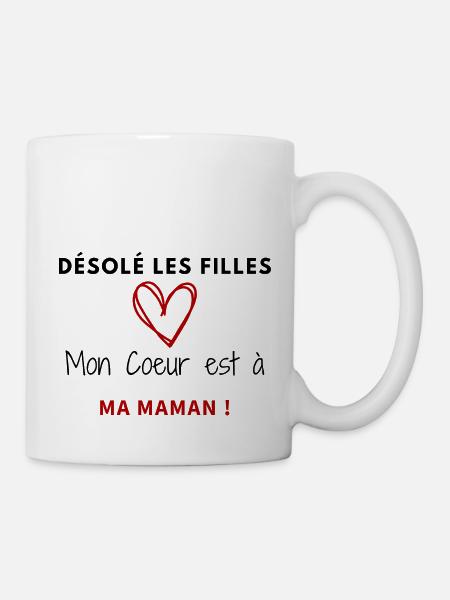 DESOLE LES FILLES MON COEUR EST A MA MAMAN - Mug blanc - blanc