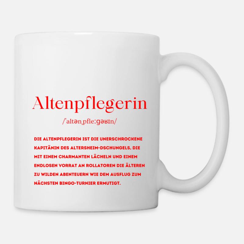 Altenpflegerin Definition - Tasse - Weiß