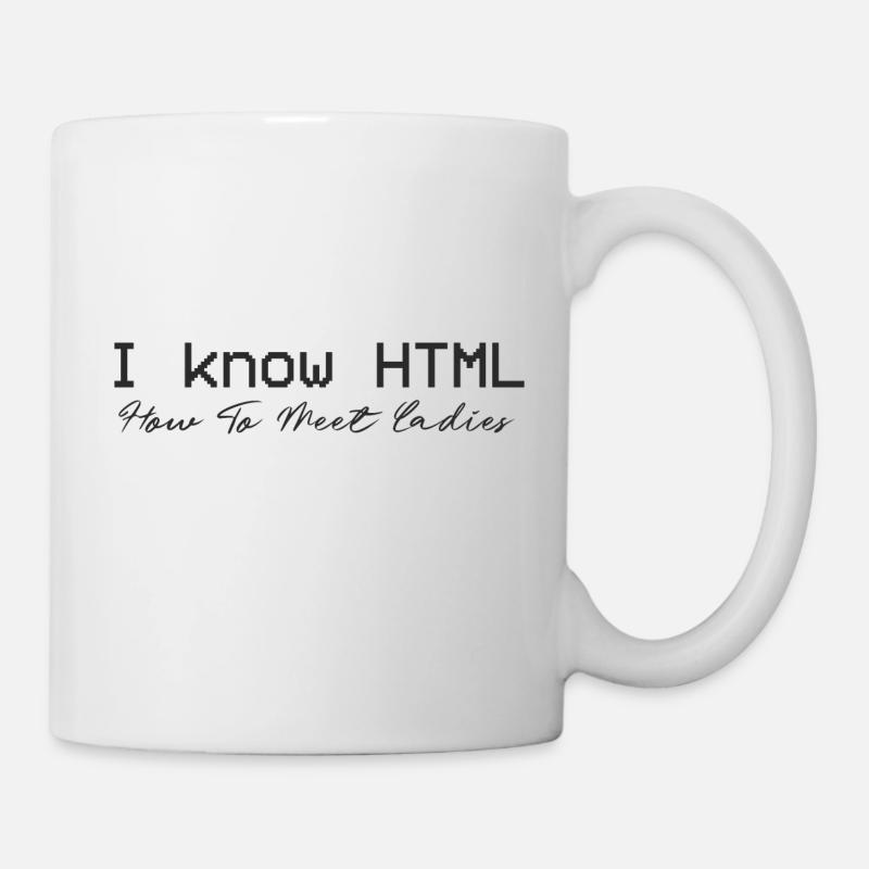 I know HTML. How To Meet Ladies - Mug - white
