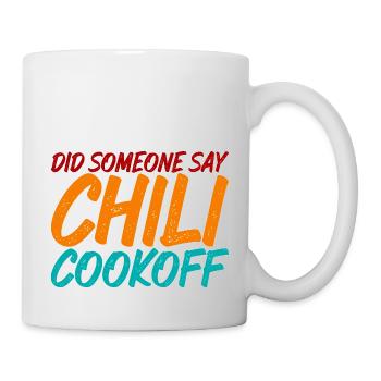 Quelqu’un a-t-il dit Chili Cookoff 3 - Mug blanc - blanc - Droite