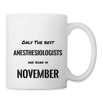 Les meilleurs anesthésiologistes naissent en novembre - Mug blanc - blanc - Droite