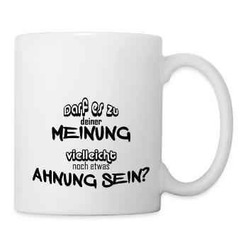 Meinung vs Ahnung - Tasse - Weiß - Rechts