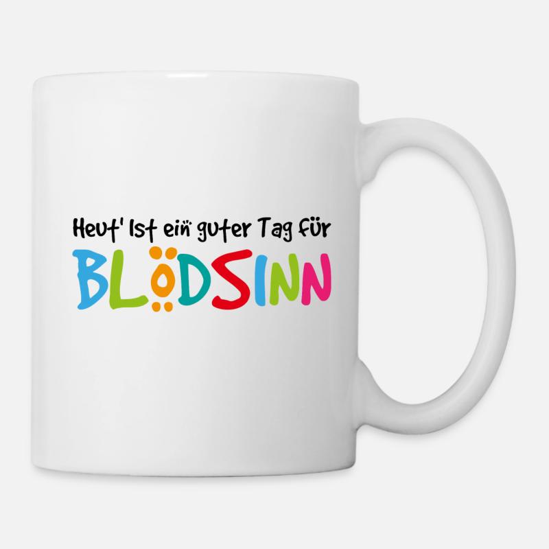Blödsinn - Tasse - Weiß