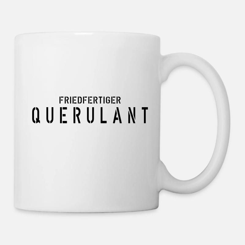 friedfertiger Querulant - lustiges Motiv - Tasse - Weiß