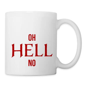 Oh l’enfer non oh l’enfer pas de sarcasme drôle - Mug blanc - blanc - Droite