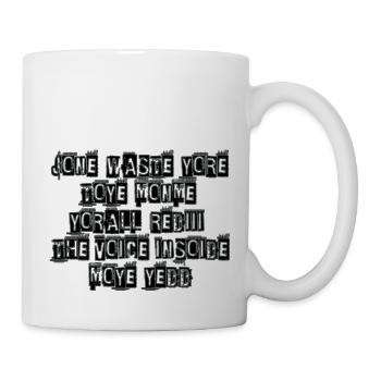 JONE WASTE YORE TOYE MONME YORALL REDIII THE VOICE - Tasse - Weiß - Rechts