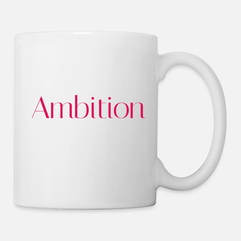 Ambition - Mug blanc - blanc