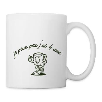 Ich kann nicht, ich bin 4 Jahre alt - Tasse - Weiß - Rechts