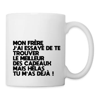 My brother I tried to find you a gift Humor - Mug - white - Right
