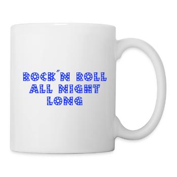 Rock'n'Roll die ganze Nacht - Tasse - Weiß - Rechts