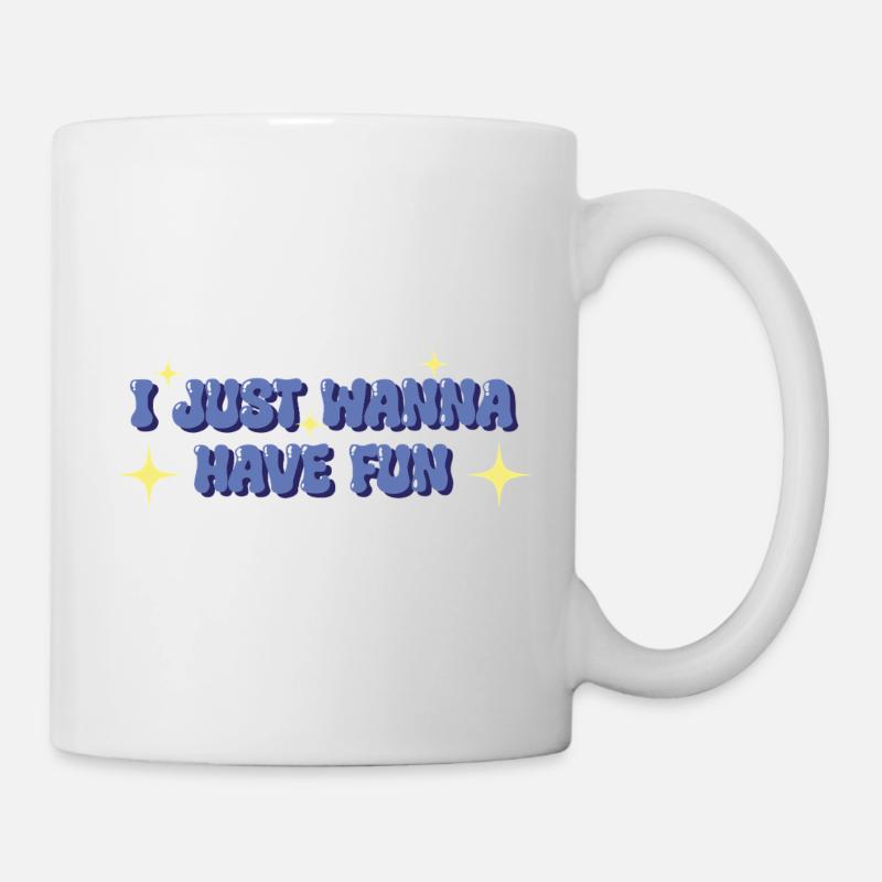 Je veux juste m’amuser – Déclaration ludique - Mug blanc - blanc