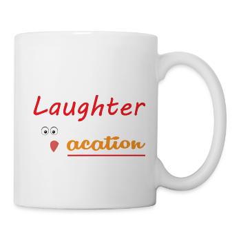 Lachen ist ein Kurzurlaub - Tasse - Weiß - Rechts