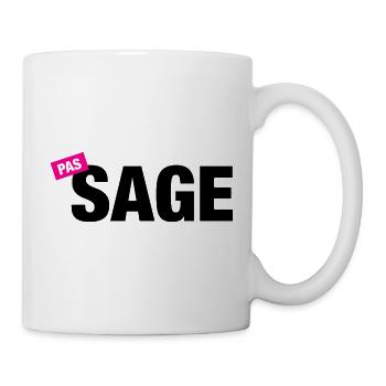 „Pas sage.“ – Nicht brav. Und stolz drauf. - Tasse - Weiß - Rechts