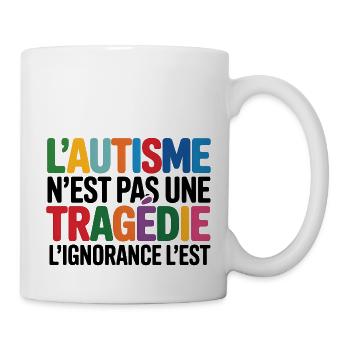 L'autisme N'est Pas Une Tragédie - Mug blanc - blanc - Droite