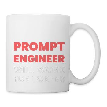 Prompt Engineer fonctionnera pour les jetons Funny Men K - Mug blanc - blanc - Droite