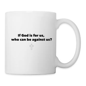 Wenn Gott mit uns ist - Tasse - Weiß - Rechts