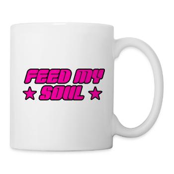 Füttere meine Seele - Tasse - Weiß - Rechts